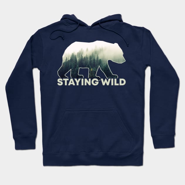 Stay Wild Hoodie by POD Anytime